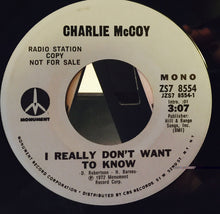 Load image into Gallery viewer, Charlie McCoy : I Really Don't Want To Know  (7", Single, Promo)