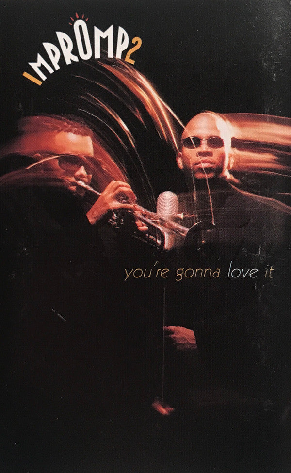 Impromp2 : You're Gonna Love It (Cass, Album, 35,)