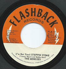 Load image into Gallery viewer, The Monkees : Daydream Believer / (I'm Not Your) Steppin Stone (7", RE)