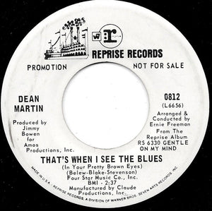 Dean Martin : Gentle On My Mind / That's When I See The Blues (7", Single, Promo)