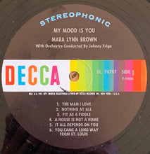 Load image into Gallery viewer, Mara Lynn Brown Orchestra Directed Johnny Frigo* : My Mood Is You... (LP, Album)