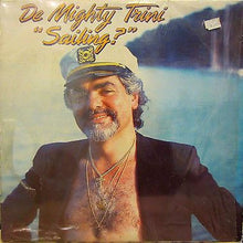 Load image into Gallery viewer, The Mighty Trini : Sailing? (LP, Album)