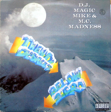 DJ Magic Mike & MC Madness : Twenty Degrees Below Zero (12
