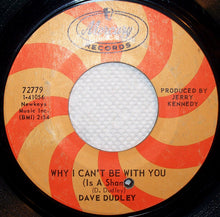 Load image into Gallery viewer, Dave Dudley : There Ain't No Easy Run / Why I Can't Be With You (7")