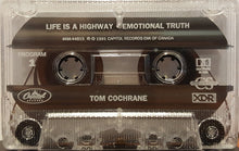 Load image into Gallery viewer, Tom Cochrane : Life Is A Highway (Cass, Single, XDR)