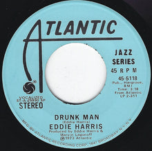 Load image into Gallery viewer, Eddie Harris : Drunk Man (7", Single, Mono, Promo)