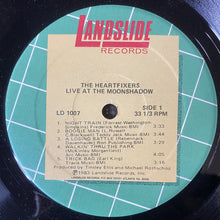 Load image into Gallery viewer, The Heartfixers : Live At The Moonshadow  (LP)