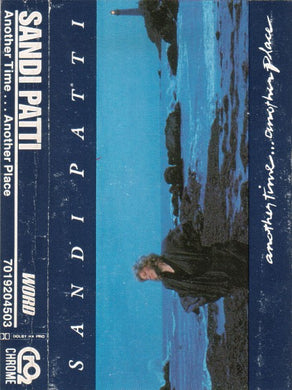 Sandi Patty : Another Time ... Another Place (Cass, Album, Chr)