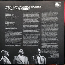 Load image into Gallery viewer, The Mills Brothers : What A Wonderful World (LP, Album)