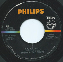 Load image into Gallery viewer, Bobby &amp; The Dukes : Ah, Ah, Ah (7")