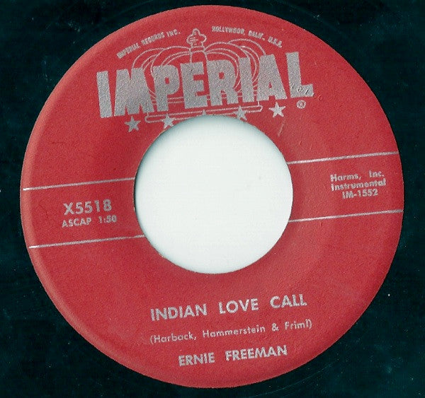 Ernie Freeman : Indian Love Call / Summer Serenade (7
