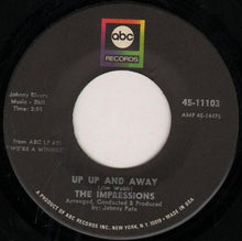 Load image into Gallery viewer, The Impressions : I Loved And I Lost / Up Up And Away (7&quot;, Pla)