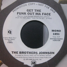 Load image into Gallery viewer, Brothers Johnson : Get The Funk Out Ma Face (7", Promo)