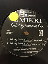 Load image into Gallery viewer, Mikki (5) : Get My Groove On / Lick My Kitty (12&quot;)