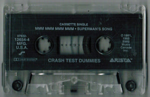Crash Test Dummies : Mmm Mmm Mmm Mmm (Cass, Single)