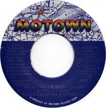 Load image into Gallery viewer, Billy Preston &amp; Syreeta : With You I&#39;m Born Again (7&quot;, Single)