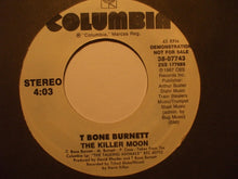Load image into Gallery viewer, T-Bone Burnett : The Killer Moon (7", Promo)