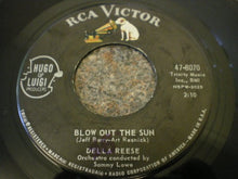 Load image into Gallery viewer, Della Reese : Blow Out The Sun / I Love You So Much It Hurts (7&quot;)