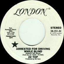 Load image into Gallery viewer, ZZ Top : Arrested For Driving While Blind (7", Single, Mono, Promo)