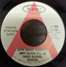 Load image into Gallery viewer, Big Jim Sullivan With Charles Blackwell Orchestra : Havah Nagilah (Instrumental) (7", Promo)