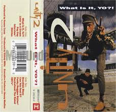 Unity 2 : What Is It, Yo?! (Cass, Album)