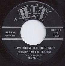 Load image into Gallery viewer, The Chords (4) / The Jalopy Five : Have You Seen Mother, Baby? Standing In The Shadows / The Hair On My Chinny Chin Chin (7")