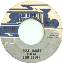 Load image into Gallery viewer, Bob Seger : If I Were A Carpenter / Jesse James (7", Single)