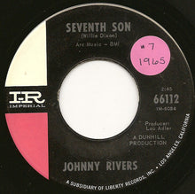 Load image into Gallery viewer, Johnny Rivers : Seventh Son (7&quot;, Single, Ind)