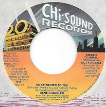 Load image into Gallery viewer, Gene Chandler : I'm Attracted To You (7", Single, Promo)