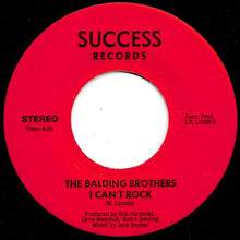 Load image into Gallery viewer, The Balding Brothers : Big Girls / I Can't Rock (7")