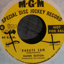 Load image into Gallery viewer, Glenn Sutton : Karate Sam / The Fabulous Playboy Bill (7")