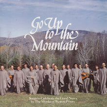 Load image into Gallery viewer, The Monks Of Weston Priory : Go Up To The Mountain (LP, Album)