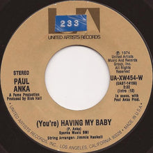 Load image into Gallery viewer, Paul Anka : (You're) Having My Baby / Papa (7", Single, Ter)