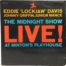 Load image into Gallery viewer, Eddie "Lockjaw" Davis, Johnny Griffin, Junior Mance : Live! The Midnight Show (LP, Album, Mono)