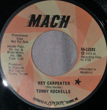 Load image into Gallery viewer, Tommy Rochelle : Hey Carpenter / If You Walk Out On Me (7", Promo)