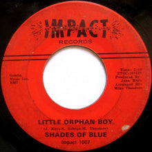 Load image into Gallery viewer, Shades Of Blue (3) : Oh How Happy / Little Orphan Boy (7&quot;, Single)