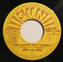 Load image into Gallery viewer, Jerry Lee Lewis : One Minute Past Eternity (7", Single)