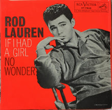 Load image into Gallery viewer, Rod Lauren : If I Had A Girl / No Wonder (7", Pic)