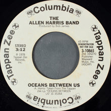 Load image into Gallery viewer, The Allen Harris Band : Oceans Between Us (7", Mono, Promo, Styrene)