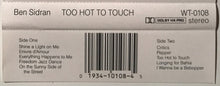 Load image into Gallery viewer, Ben Sidran : Too Hot To Touch (Cass, Album, Chr)