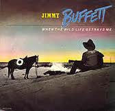 Load image into Gallery viewer, Jimmy Buffett : When The Wild Life Betrays Me (7", Promo)