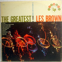 Load image into Gallery viewer, Les Brown And His Band Of Renown : The Greatest! (LP)