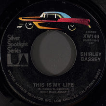 Load image into Gallery viewer, Shirley Bassey : Diamonds Are Forever / This Is My Life (7", RE)