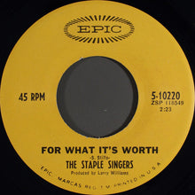 Load image into Gallery viewer, The Staple Singers : For What It&#39;s Worth / Are You Sure (7&quot;)