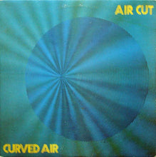 Load image into Gallery viewer, Curved Air : Air Cut (LP, Album, RE, Gat)