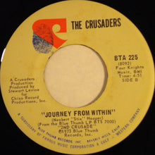 Load image into Gallery viewer, The Crusaders : Don't Let It Get You Down / Journey From Within (7")