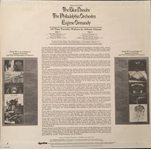 Load image into Gallery viewer, Eugene Ormandy Conducts The Philadelphia Orchestra : The Blue Danube - All Time Favorite Waltzes By Johann Strauss (LP)