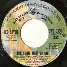 Load image into Gallery viewer, Leo Sayer : The Show Must Go On / Long Tall Glasses (I Can Dance) (7", Single)