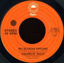 Load image into Gallery viewer, Charlie Rich : My Elusive Dreams (7", Styrene, Pit)