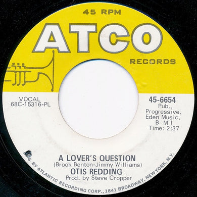 Otis Redding : A Lover's Question / You Made A Man Out Of Me (7